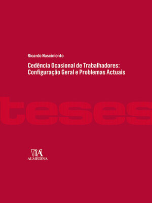 cover image of Cedência Ocasional de Trabalhadores--Configuração Geral e Problemas Atuais